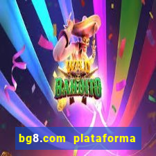 bg8.com plataforma paga mesmo